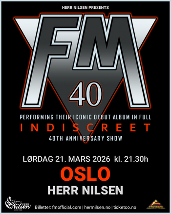 FM live at Herr Nilsen in Oslo, Norway - 21 March 2026 - tour poster - 40th Anniversary Indiscreet show